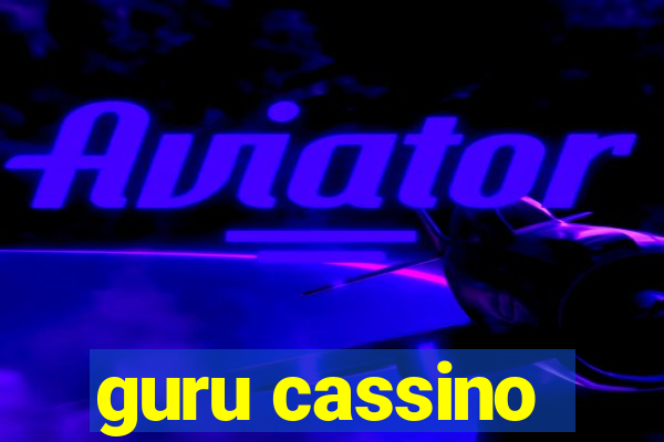 guru cassino