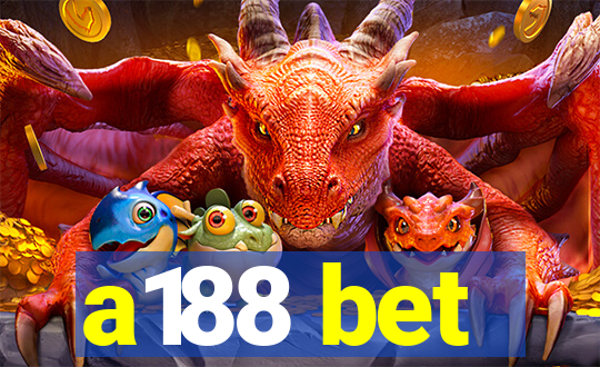 a188 bet