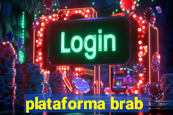 plataforma brab