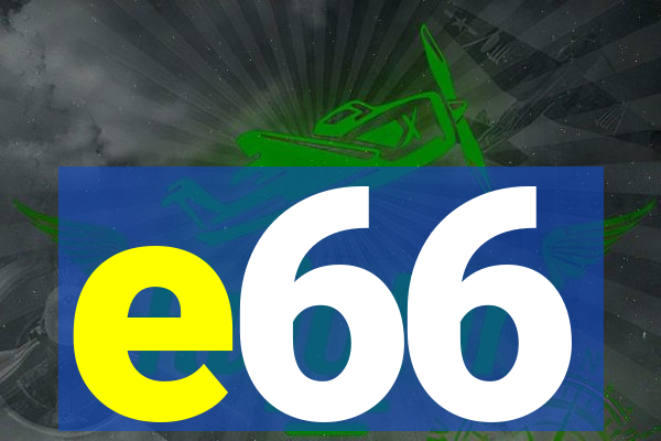 e66