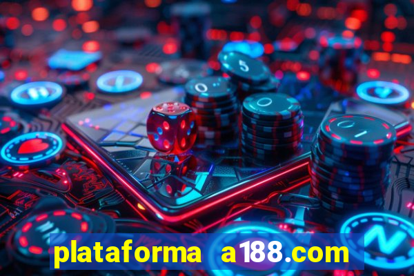 plataforma a188.com paga mesmo