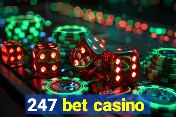 247 bet casino