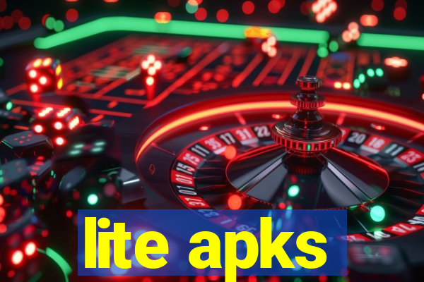 lite apks