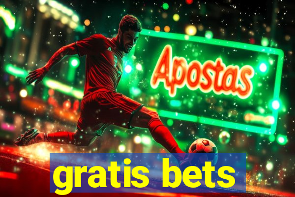 gratis bets