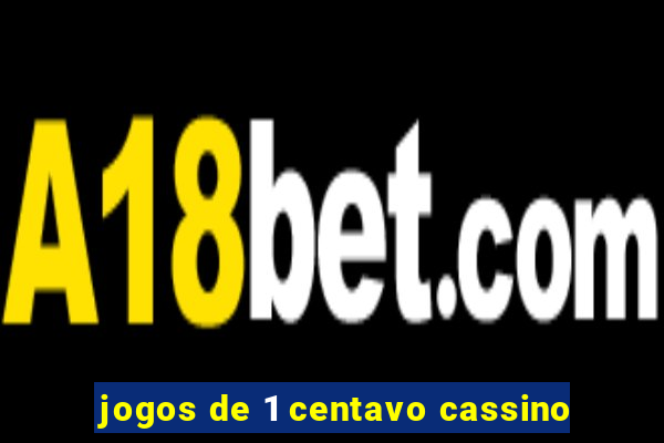 jogos de 1 centavo cassino