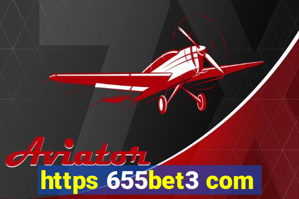 https 655bet3 com