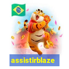 assistirblaze