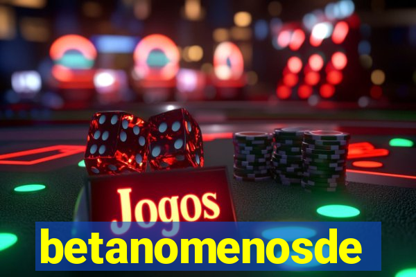 betanomenosde