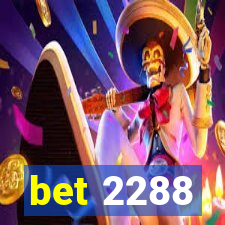 bet 2288