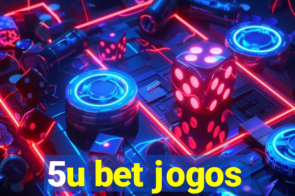 5u bet jogos