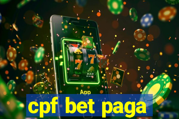 cpf bet paga