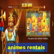 animes rentais