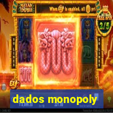 dados monopoly