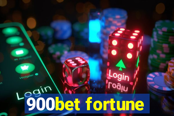 900bet fortune