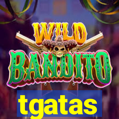 tgatas