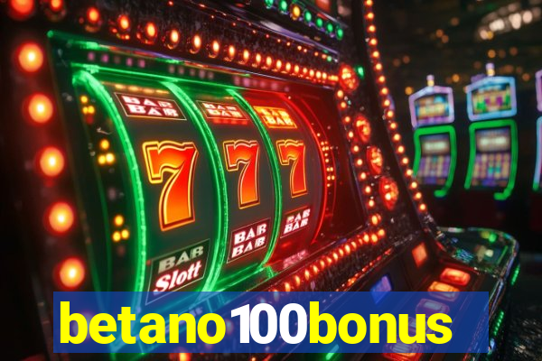 betano100bonus