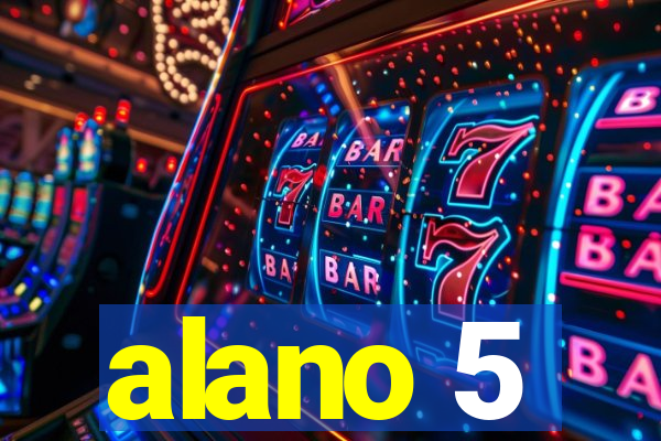 alano 5