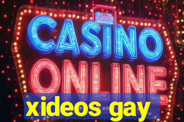 xideos gay