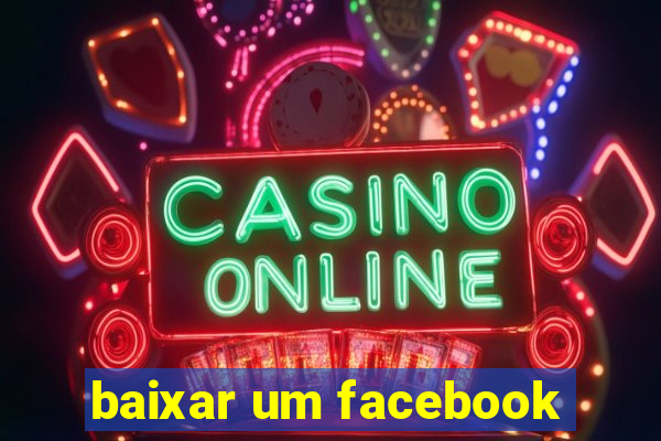 baixar um facebook