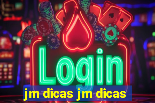 jm dicas jm dicas