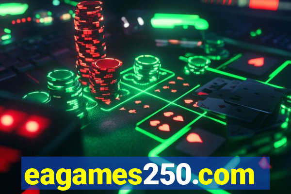 eagames250.com