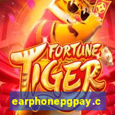 earphonepgpay.com