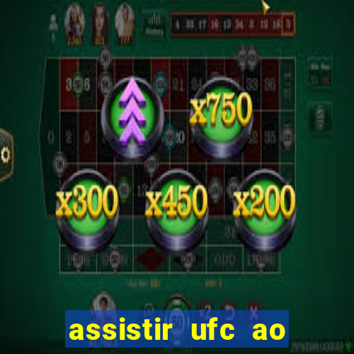 assistir ufc ao vivo futemax