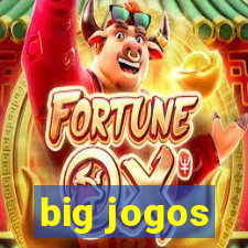 big jogos