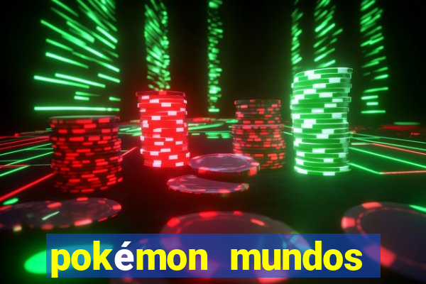 pokémon mundos elementais apk