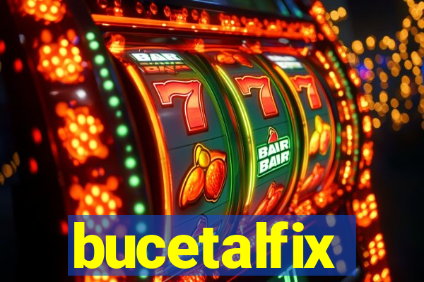 bucetalfix