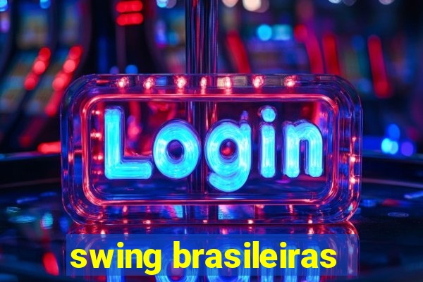 swing brasileiras