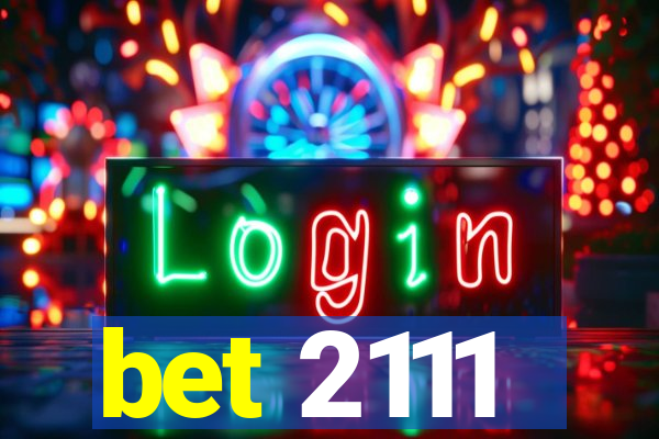 bet 2111