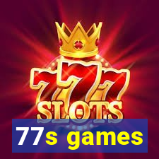 77s games