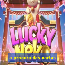 a procura das cartas