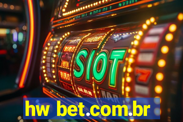 hw bet.com.br