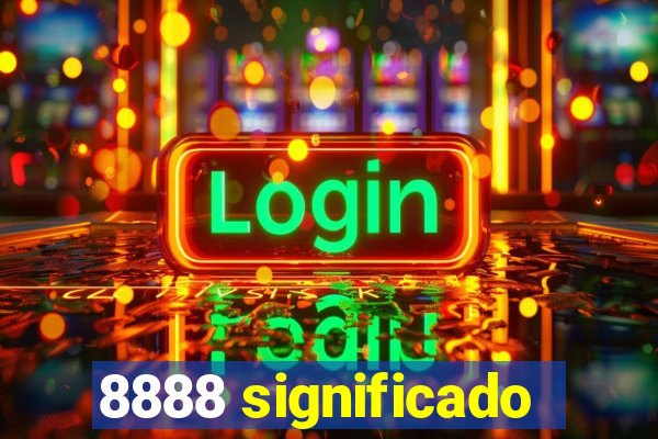 8888 significado