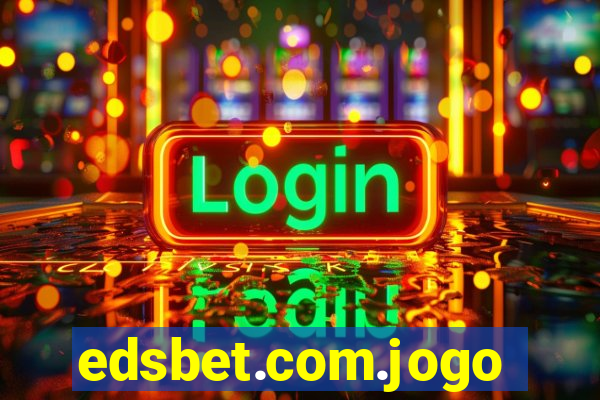 edsbet.com.jogos.app