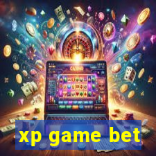 xp game bet