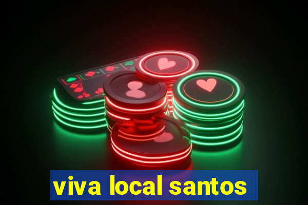 viva local santos