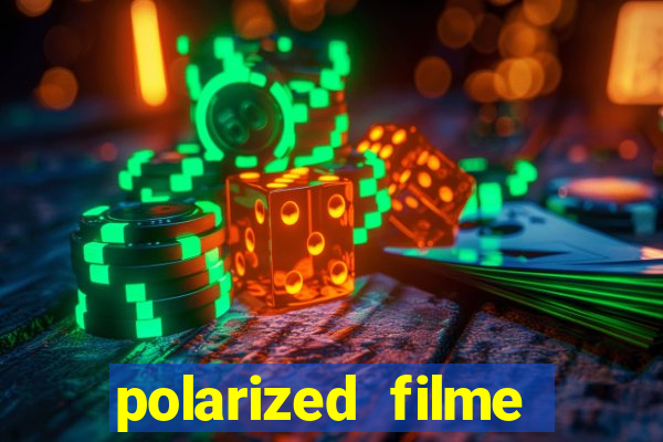 polarized filme completo dublado