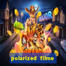 polarized filme completo dublado