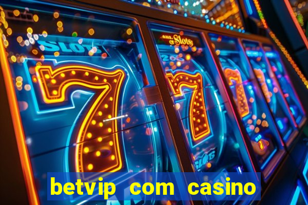 betvip com casino pgsoft fortune tiger