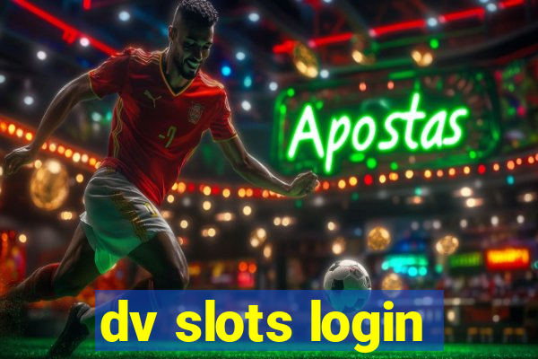 dv slots login