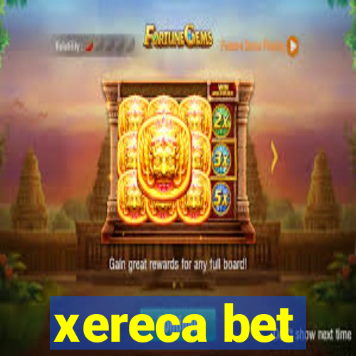 xereca bet