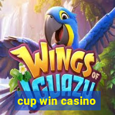 cup win casino