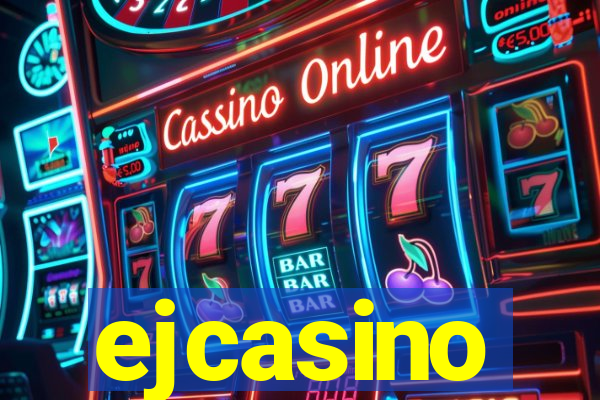 ejcasino