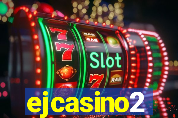 ejcasino2