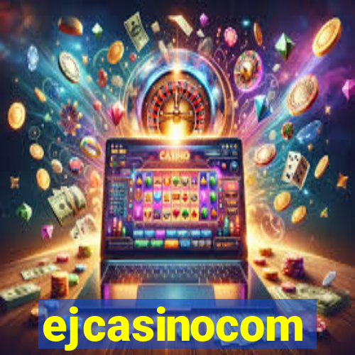 ejcasinocom