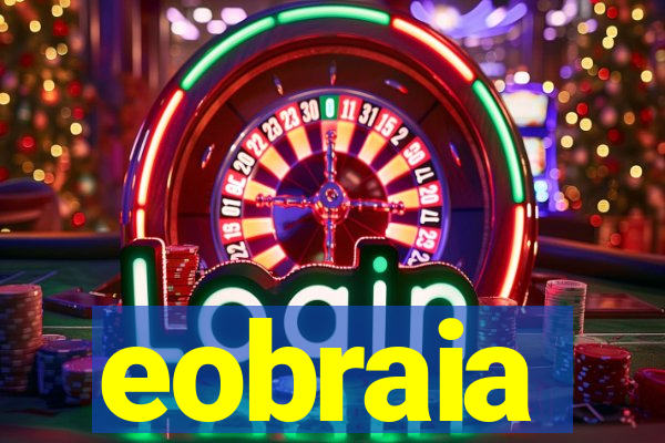 eobraia