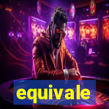 equivale